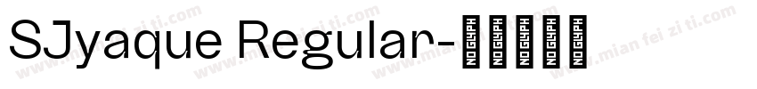 SJyaque Regular字体转换